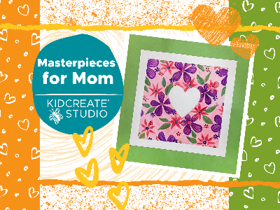 Kid Night Out- Masterpieces for Mom (4-9 Years)